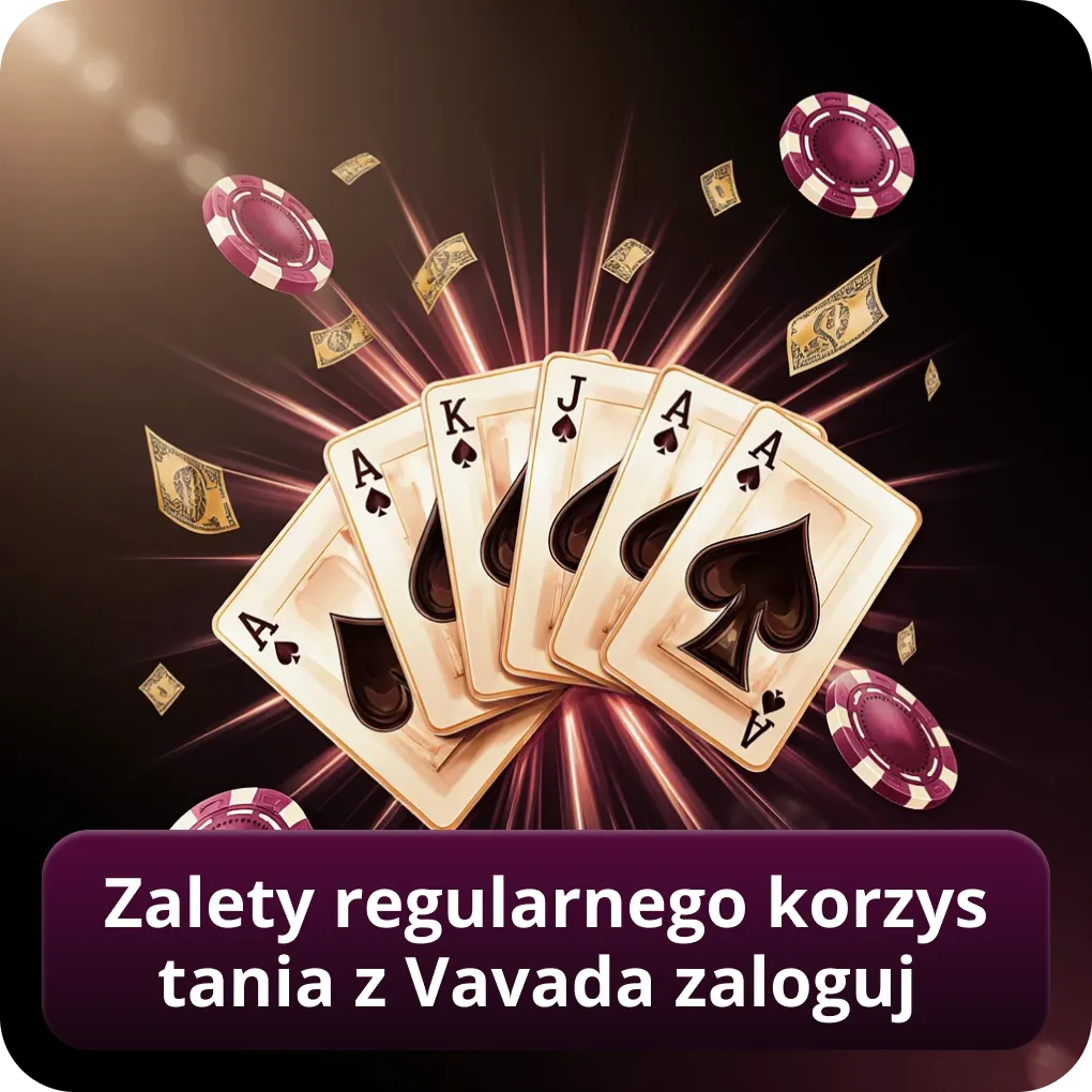 Zalety regularnego korzystania z Vavada zaloguj